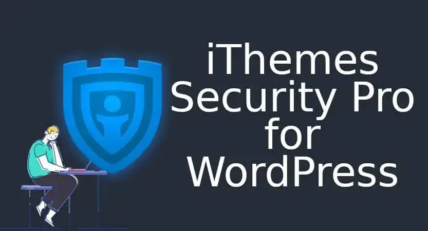 Ithemes Security Pro / افزونه آیتم سکوریتی